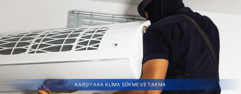 Karşıyaka İlçemi Baymak Klima Sökme ve Takma